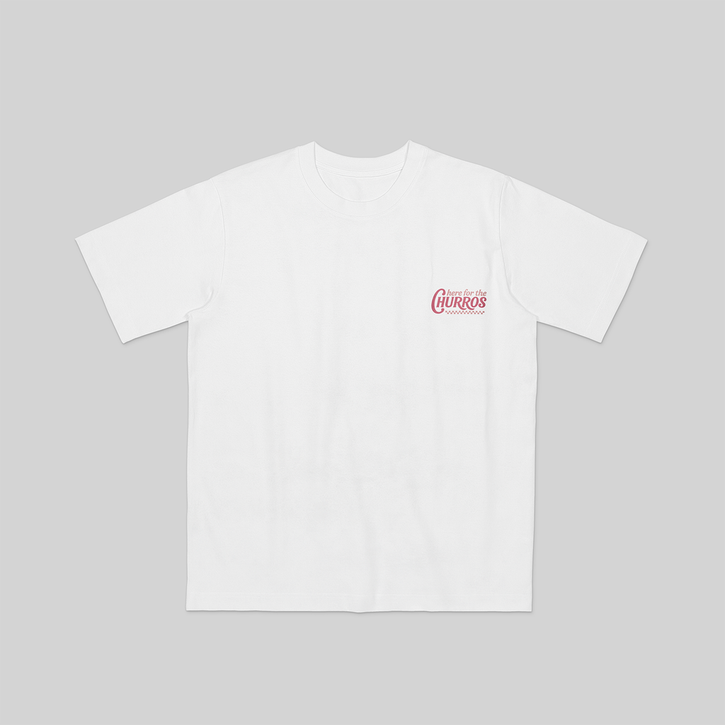 Here for the Churros (Red on White)