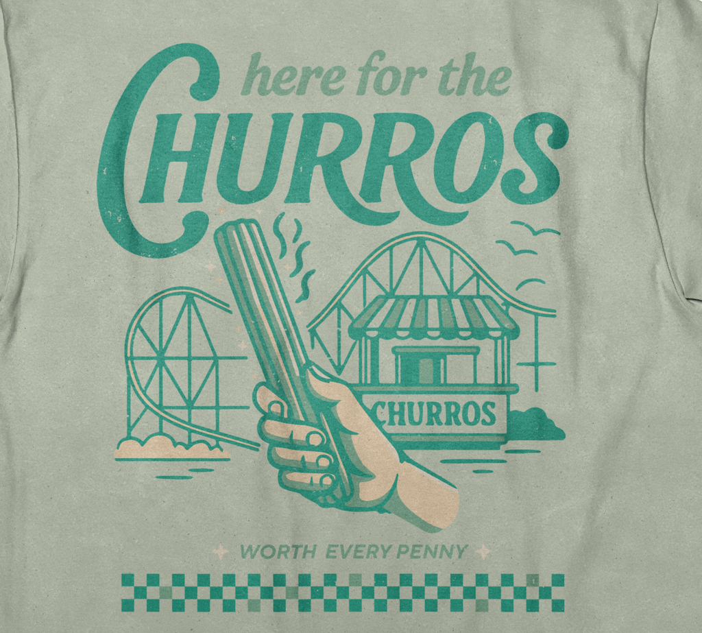 Here for the Churros (Sage Green)